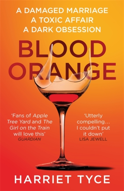 Blood Orange : The perfect gripping thriller for your summer reading