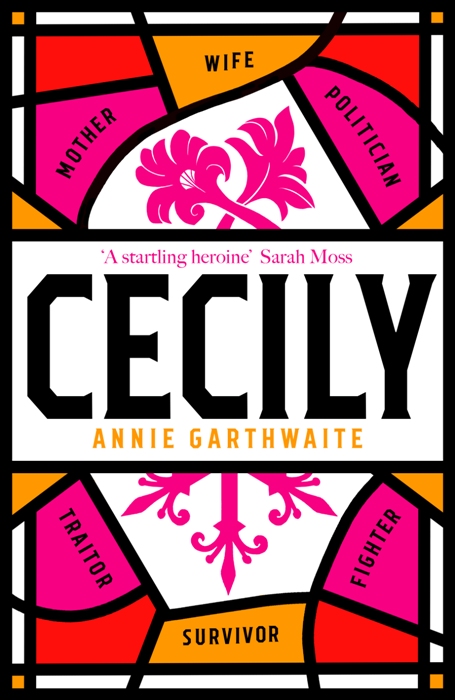 Cecily : An epic feminist retelling of the War of the Roses