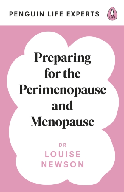 PREPARING FOR THE PERIMENOPAUSE AND MENOPAUSE