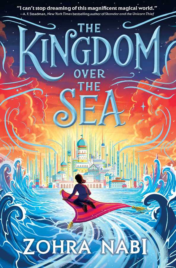 The Kingdom Over the Sea : The perfect spellbinding fantasy adventure - April Schools Bookclub