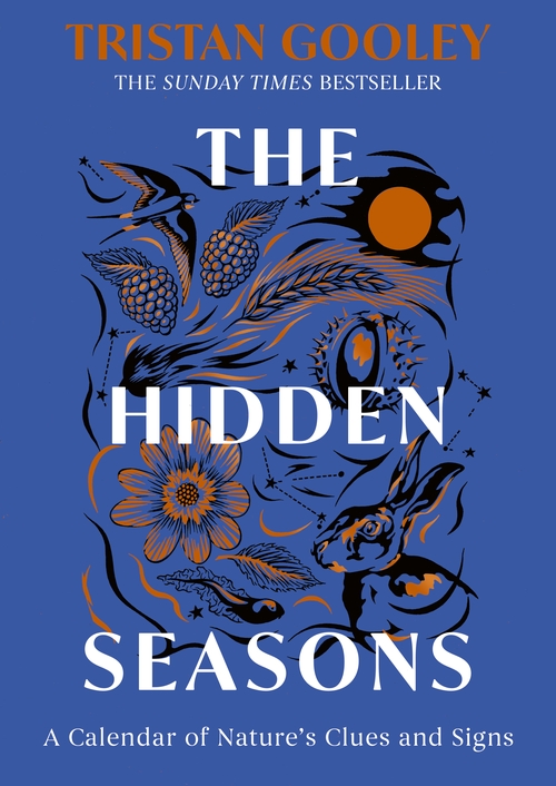 The Hidden Seasons : The inspirational guide to navigating nature's clues and signs
