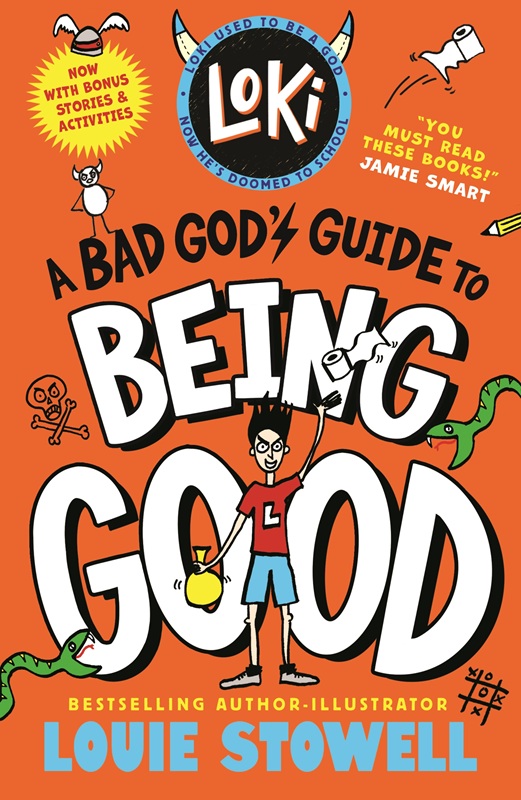 Loki: A Bad God's Guide to Being Good : Trickster Norse god turned school kid - the bestselling, wickedly funny, comics-style diary series featuring Loki and Thor for 8-12 year olds